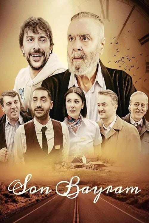 مشاهدة فيلم العطلة الاخيرة 2025 Son Bayram مدبلج موقع قصة عشق الاصلي